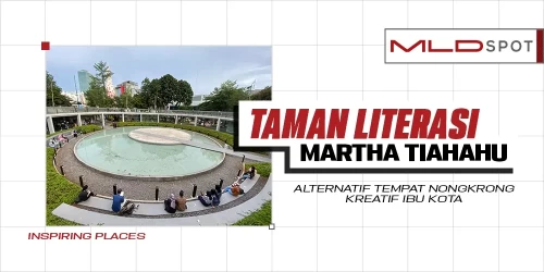 Eksplor Santuy Taman Literasi Martha Tiahahu dan 7 Hal yang Bisa Lo Lakuin di Sini!